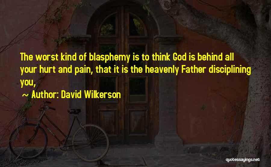 David Wilkerson Quotes 313372