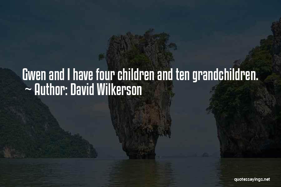 David Wilkerson Quotes 378719