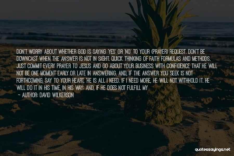 David Wilkerson Quotes 383539