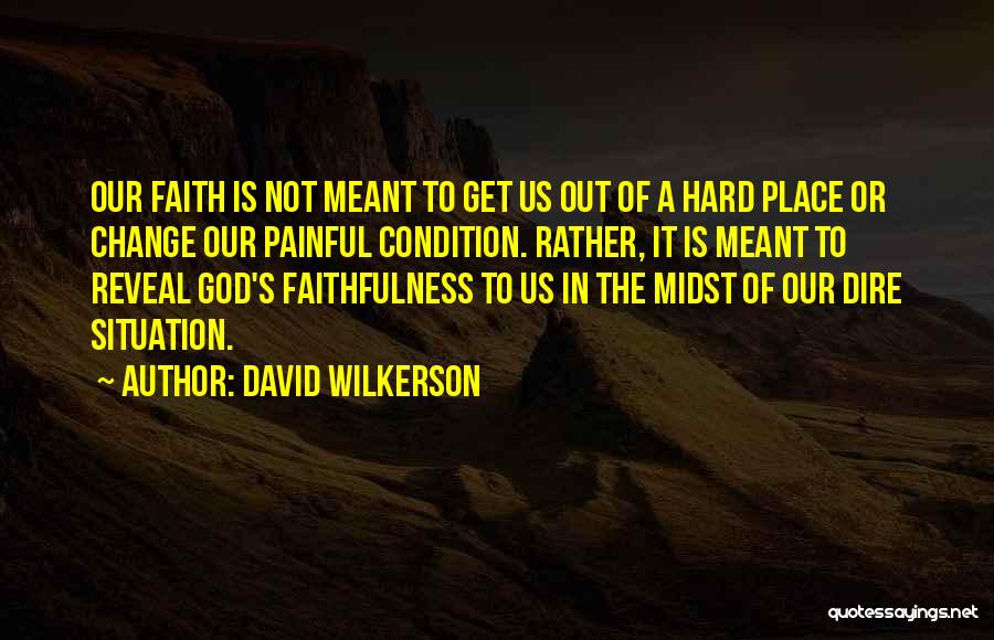 David Wilkerson Quotes 430252