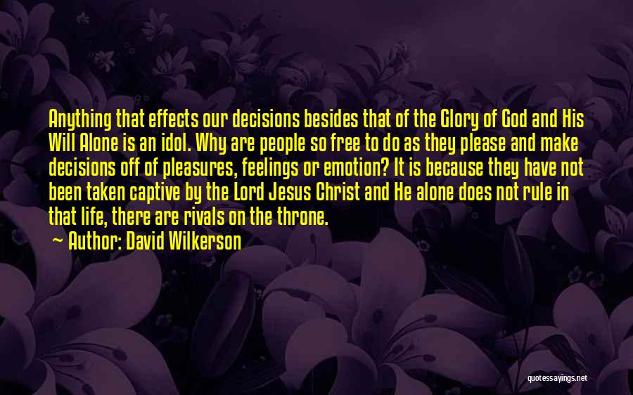 David Wilkerson Quotes 524520