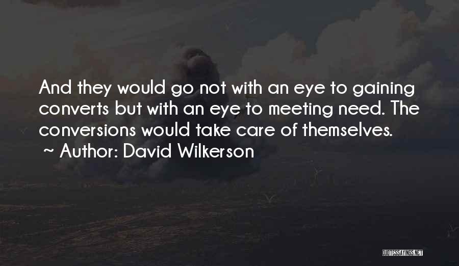 David Wilkerson Quotes 74605