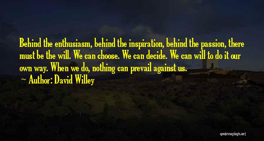 David Willey Quotes 1969269