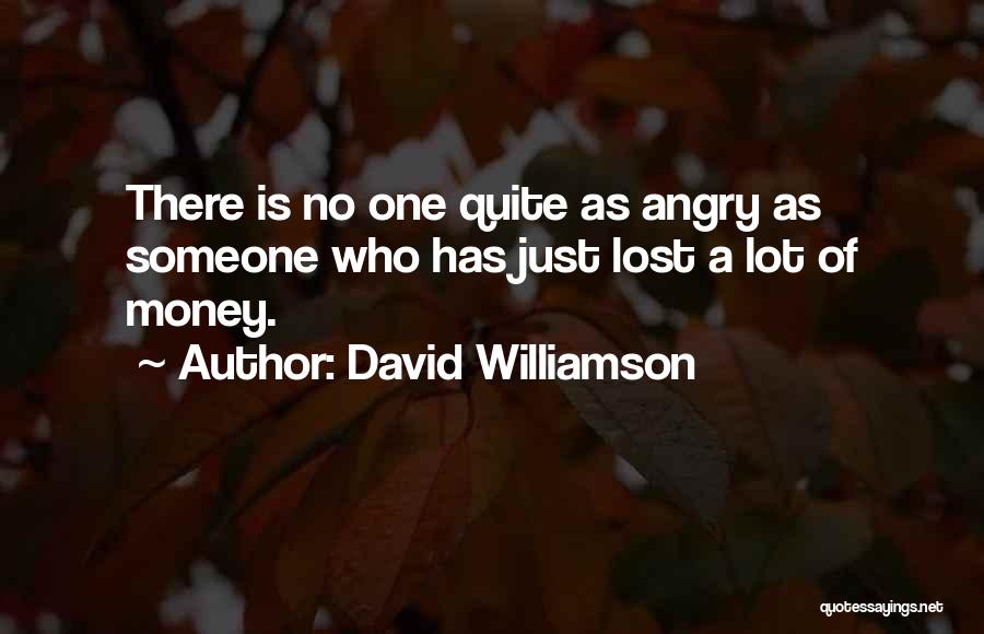 David Williamson Quotes 1234821