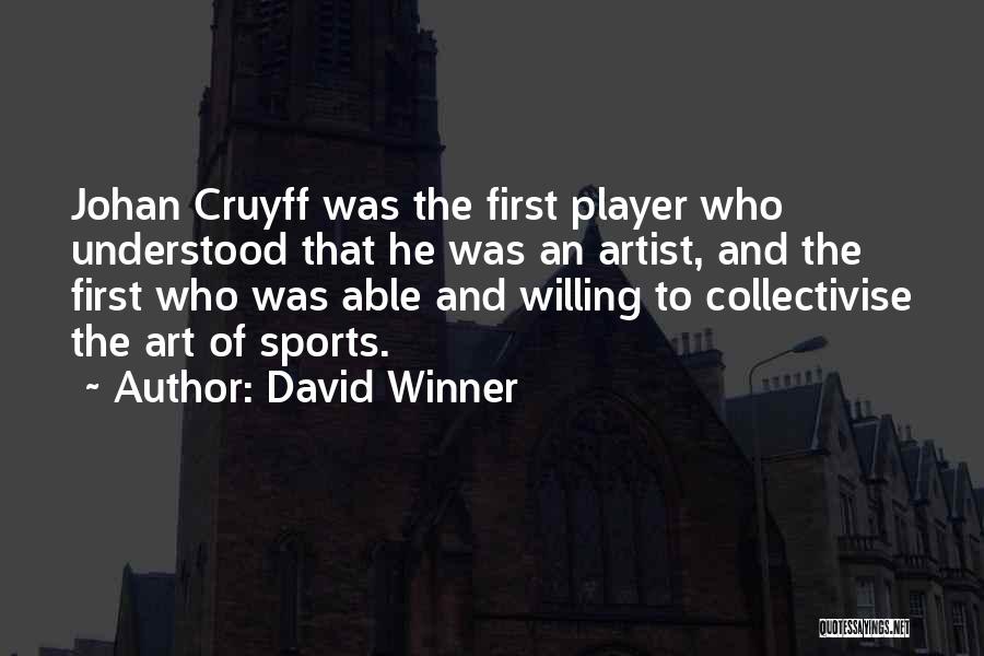 David Winner Quotes 932074