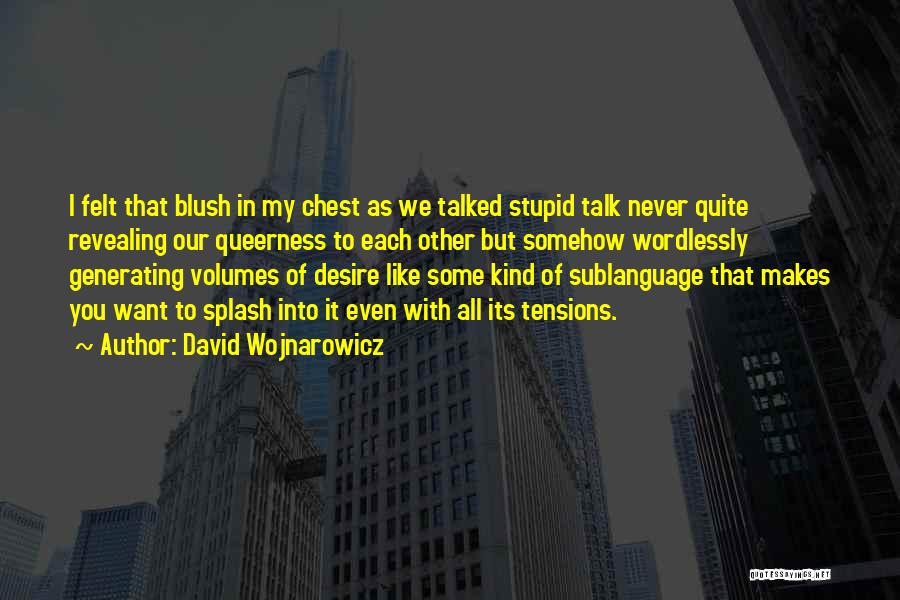David Wojnarowicz Quotes 2136228