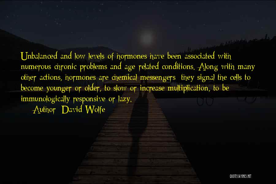 David Wolfe Quotes 352279