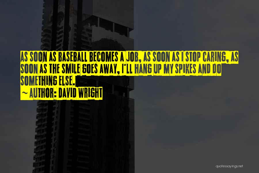 David Wright Quotes 1196460