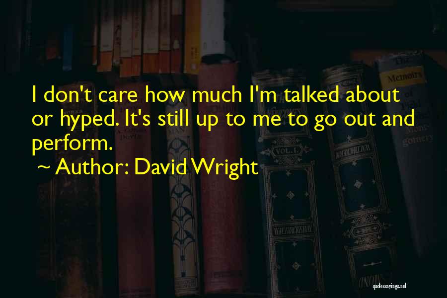 David Wright Quotes 1347782