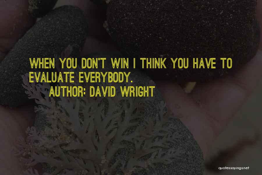 David Wright Quotes 1402748