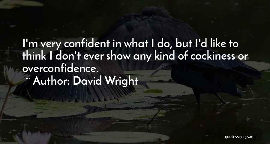 David Wright Quotes 497883