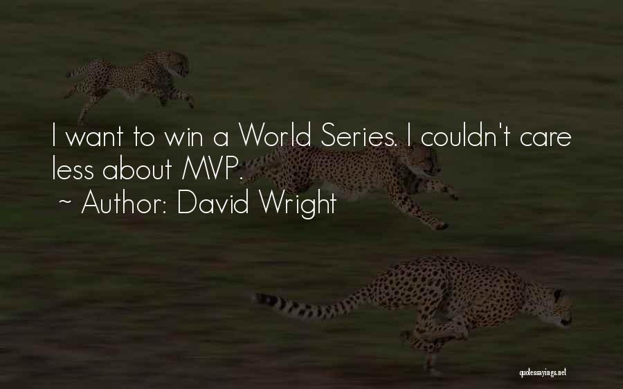 David Wright Quotes 575395