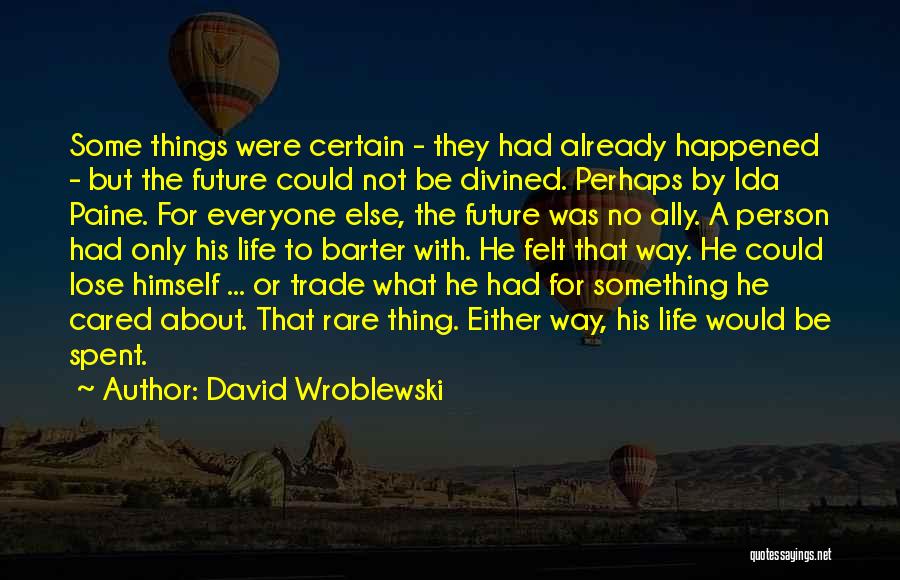 David Wroblewski Quotes 536085