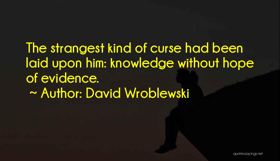 David Wroblewski Quotes 927221
