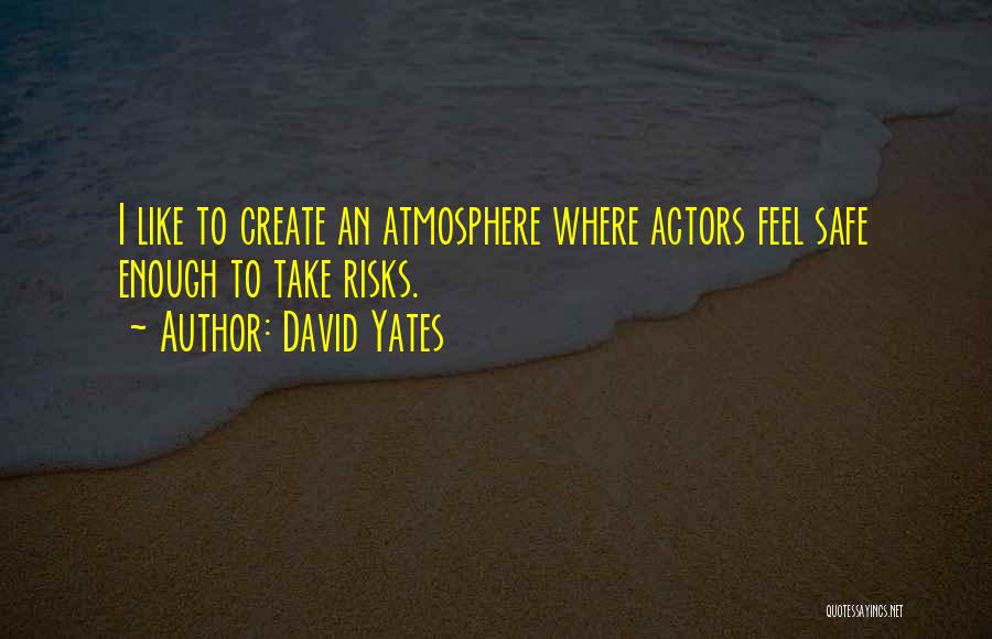David Yates Quotes 612669