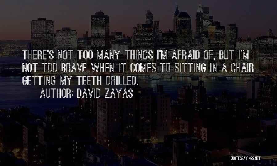 David Zayas Quotes 940267