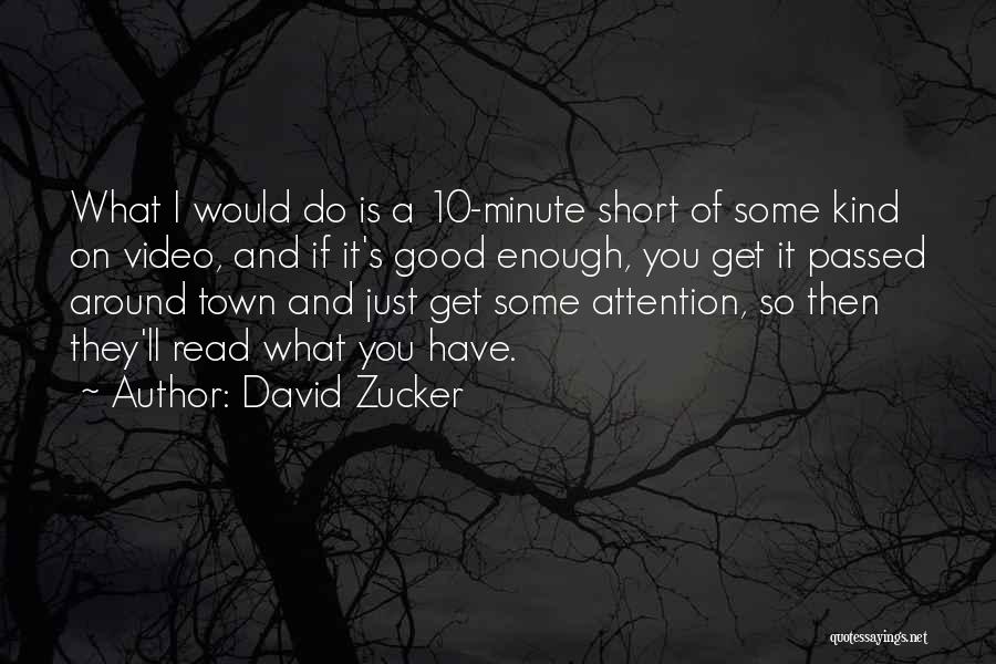 David Zucker Quotes 1282546