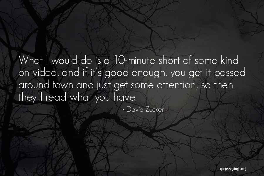 David Zucker Quotes 1282546 David Zucker Quotes 1282546