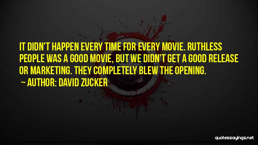 David Zucker Quotes 1728667