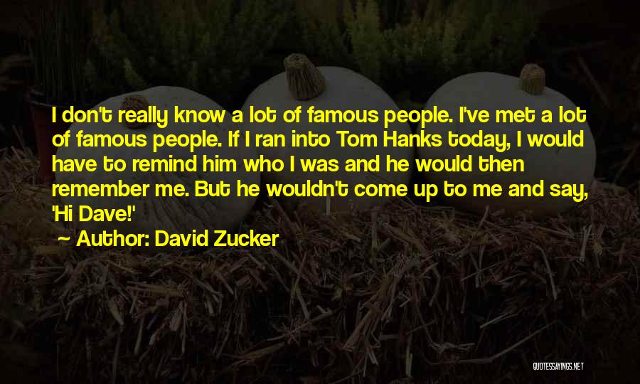 David Zucker Quotes 2165711