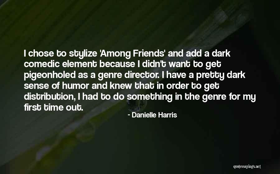 Davidee Dee Quotes By Danielle Harris Davidee Dee Quotes By Danielle Harris