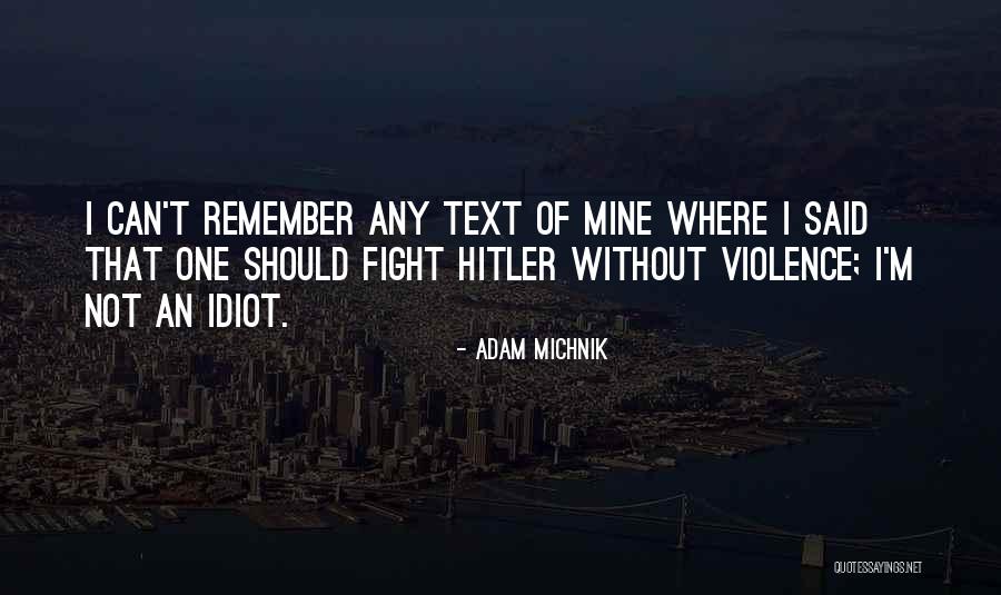 Davidowitz Retail Quotes By Adam Michnik Davidowitz Retail Quotes By Adam Michnik