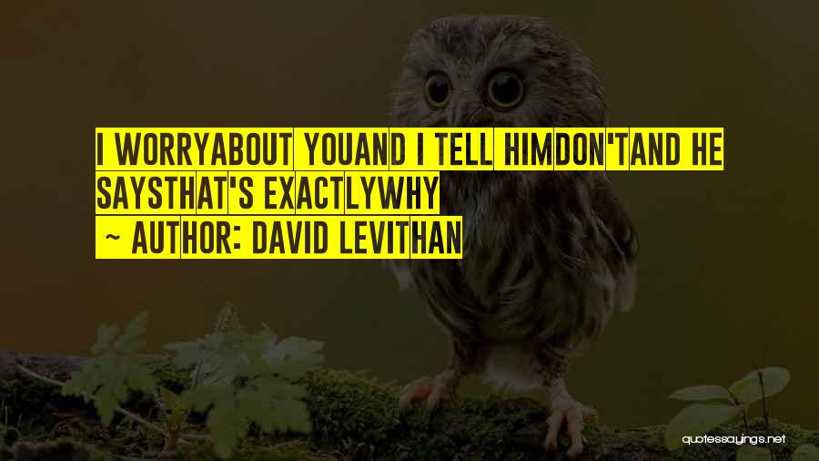 David's Quotes By David Levithan