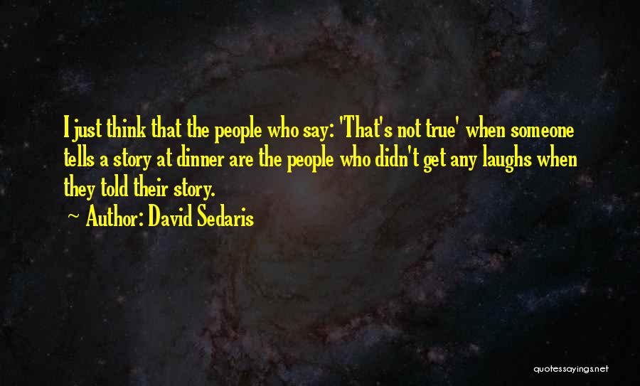 David's Quotes By David Sedaris