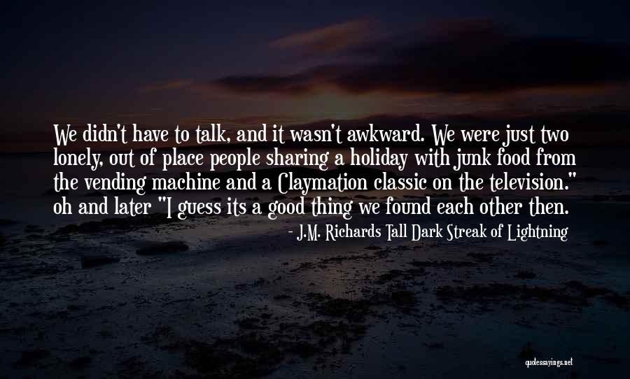 Davin And Anna Quotes By J.M. Richards Tall Dark Streak Of Lightning Davin And Anna Quotes By J.M. Richards Tall Dark Streak Of Lightning