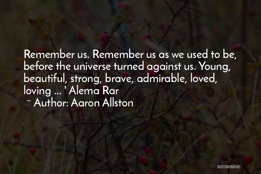 Davinder Grover Quotes By Aaron Allston