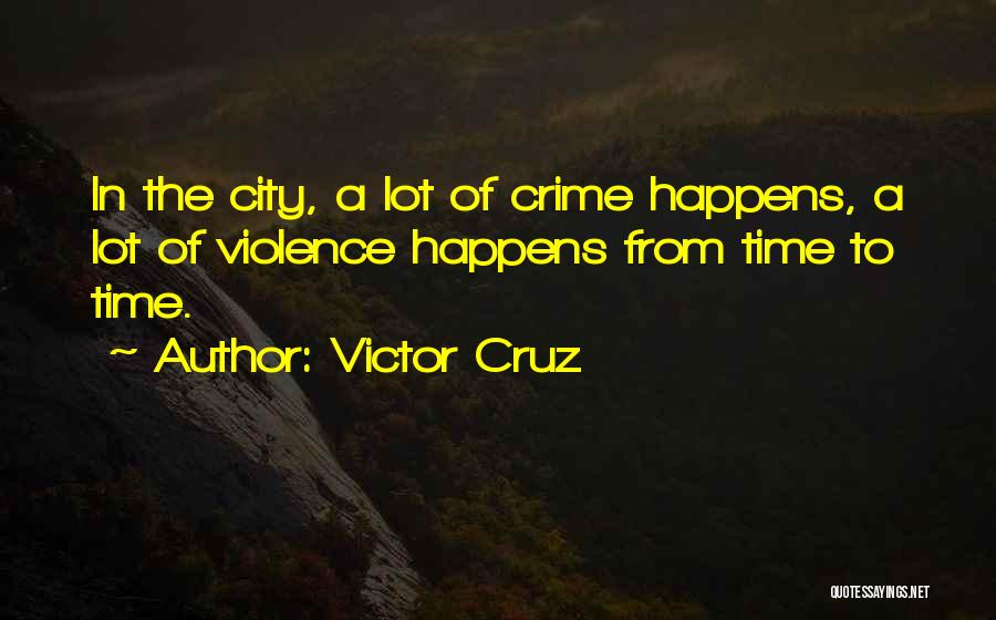 Davinder Grover Quotes By Victor Cruz