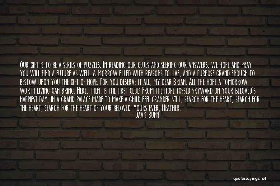 Davis Bunn Quotes 1018377 Davis Bunn Quotes 1018377