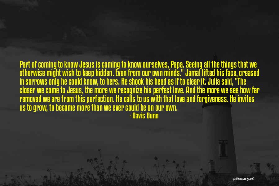 Davis Bunn Quotes 1029728