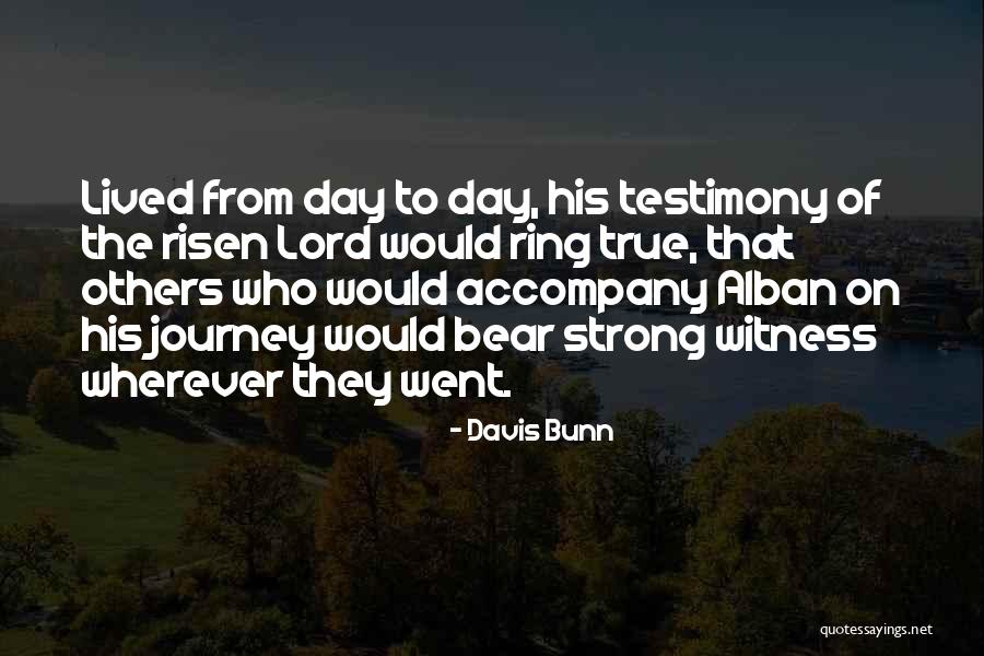 Davis Bunn Quotes 2006917 Davis Bunn Quotes 2006917