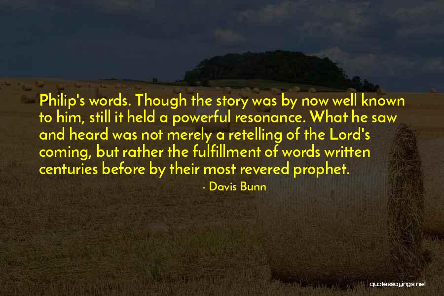 Davis Bunn Quotes 425842 Davis Bunn Quotes 425842