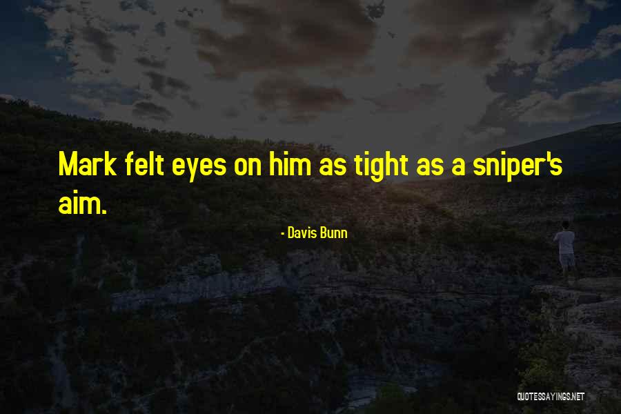 Davis Bunn Quotes 814494