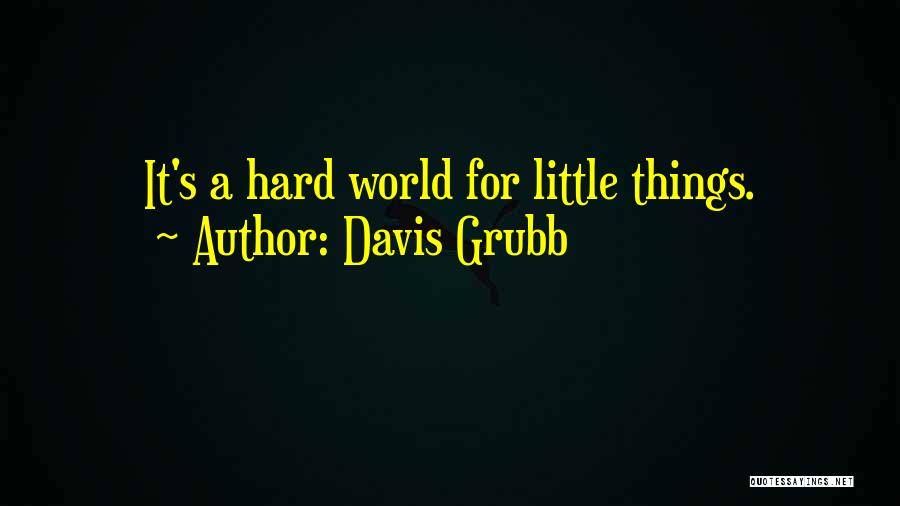 Davis Grubb Quotes 1864240