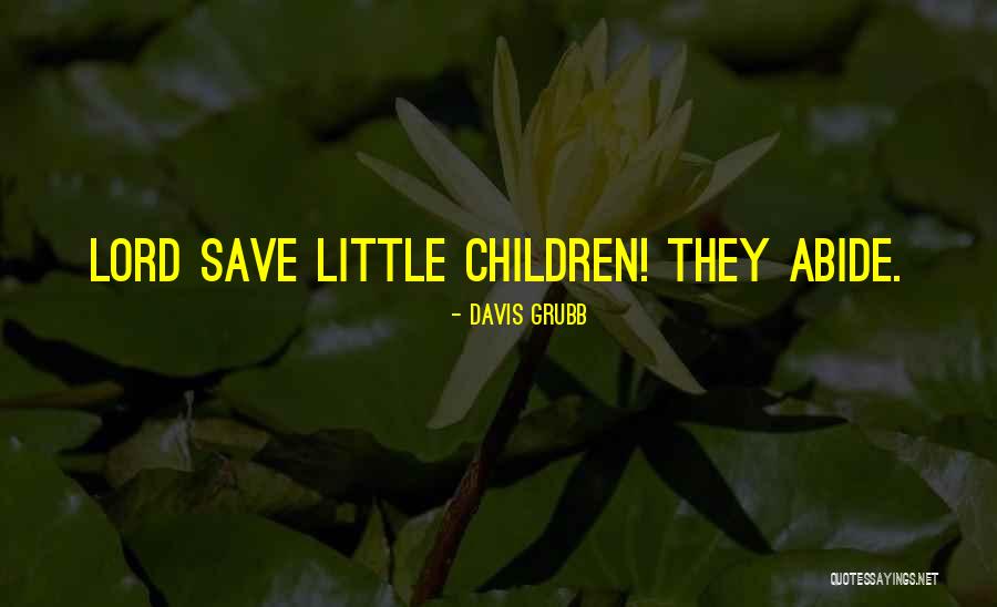 Davis Grubb Quotes 217270 Davis Grubb Quotes 217270