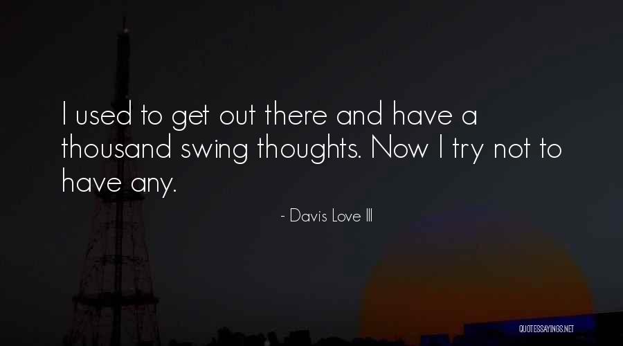 Davis Love III Quotes 1604580