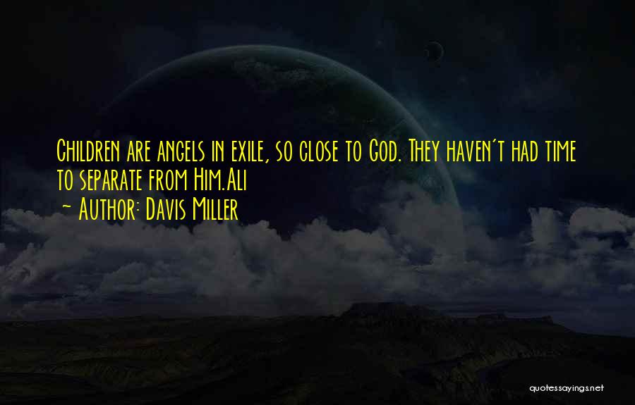 Davis Miller Quotes 1251045