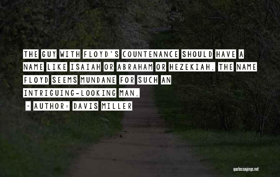 Davis Miller Quotes 1828962