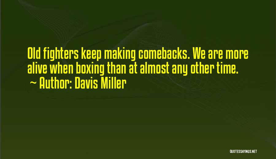 Davis Miller Quotes 1930741