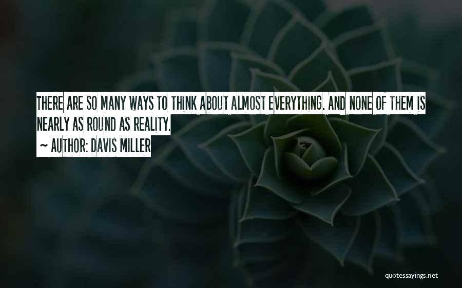 Davis Miller Quotes 339564