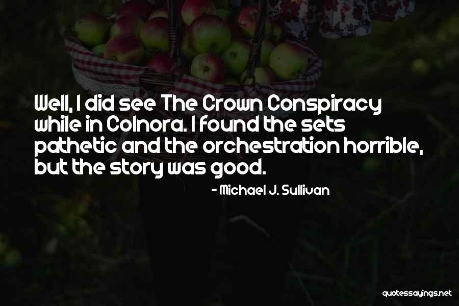 Davises Quotes By Michael J. Sullivan Davises Quotes By Michael J. Sullivan