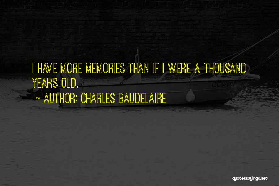 Davnarela Quotes By Charles Baudelaire