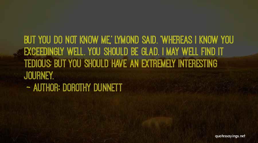 Davnarela Quotes By Dorothy Dunnett