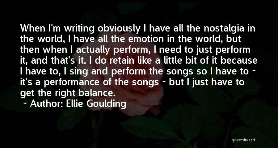 Davnarela Quotes By Ellie Goulding