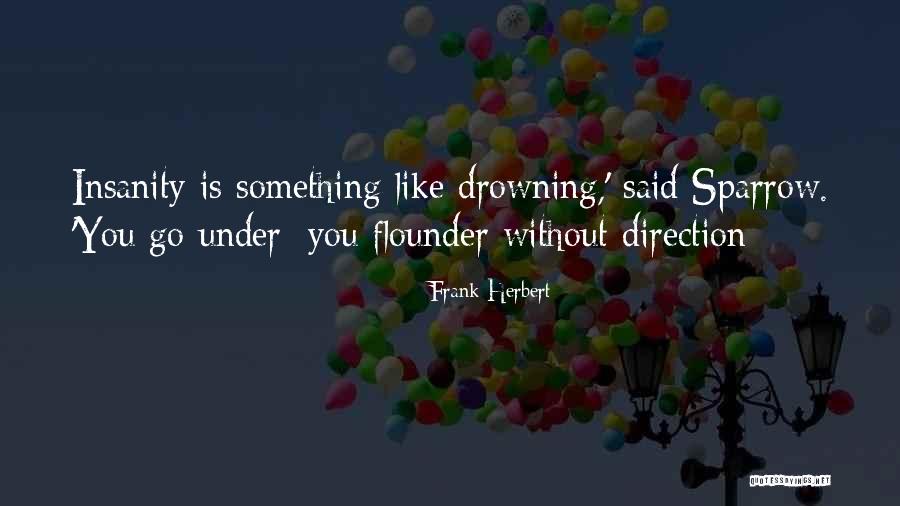 Davontae Brown Quotes By Frank Herbert Davontae Brown Quotes By Frank Herbert