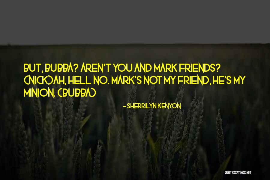 Davorin Odrcic Quotes By Sherrilyn Kenyon Davorin Odrcic Quotes By Sherrilyn Kenyon