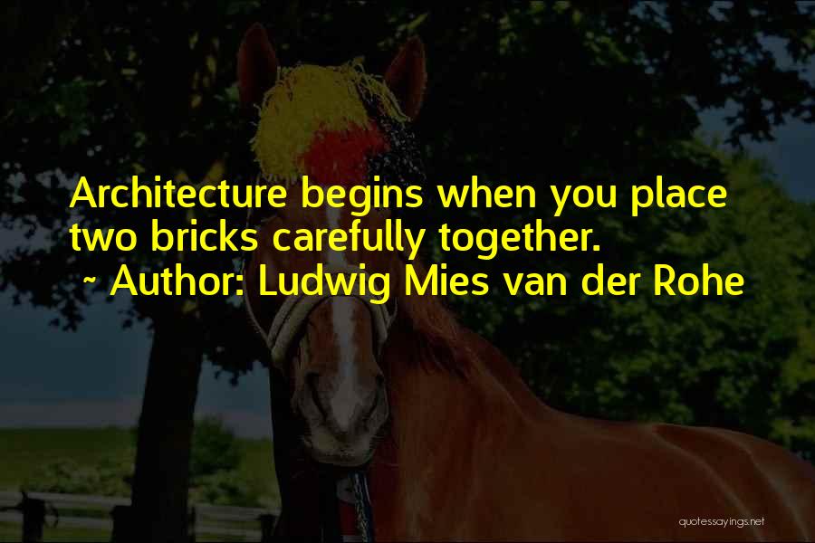 Davout Marshal Quotes By Ludwig Mies Van Der Rohe